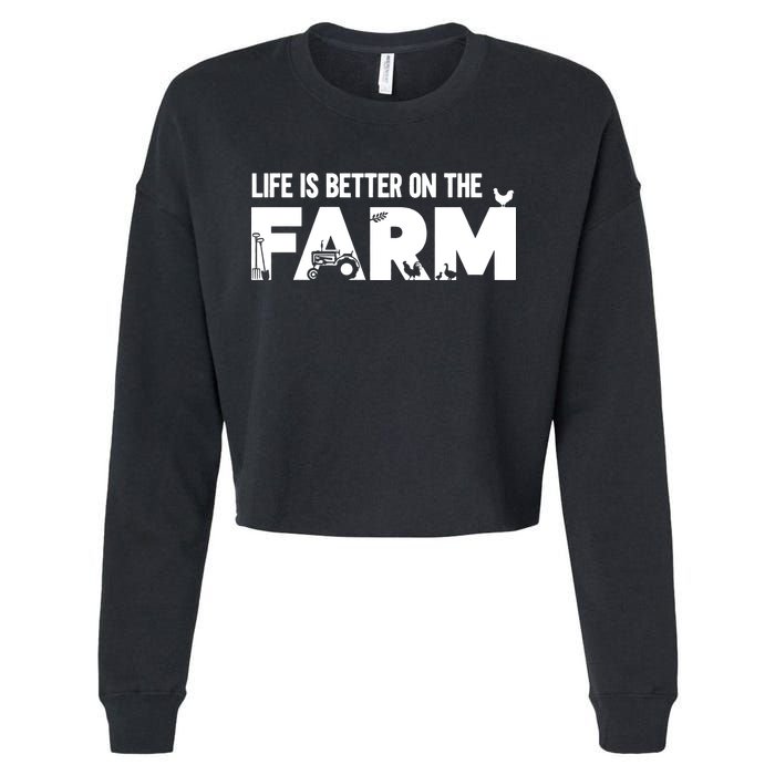 Farm Farmer Life Is Better On The Farm Cropped Pullover Crew