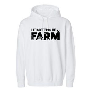 Farm Farmer Life Is Better On The Farm Garment-Dyed Fleece Hoodie