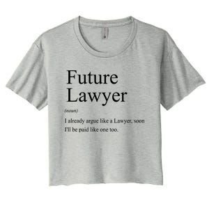 Funny Future Lawyer Gift For Law School Graduate Attorney Women's Crop Top Tee