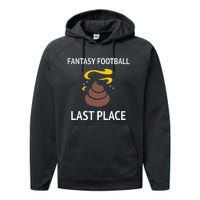 Fantasy Football Last Place Funny For The Loser Performance Fleece Hoodie