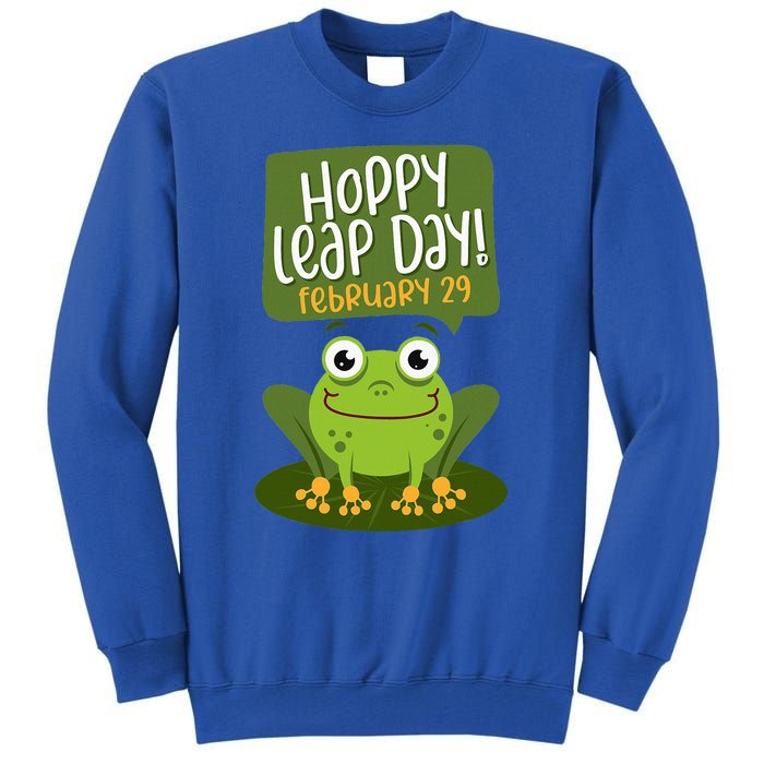 Funny Frog Lover Hoppy Leap Day February 29 Gift Tall Sweatshirt