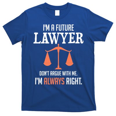 Funny Future Lawyer Law School Student Gift T-Shirt