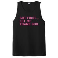 Faith First Let Me Thank God Christian Humor PosiCharge Competitor Tank