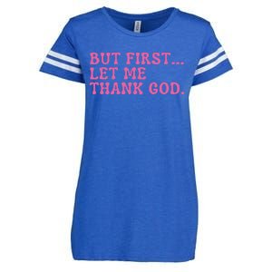 Faith First Let Me Thank God Christian Humor Enza Ladies Jersey Football T-Shirt