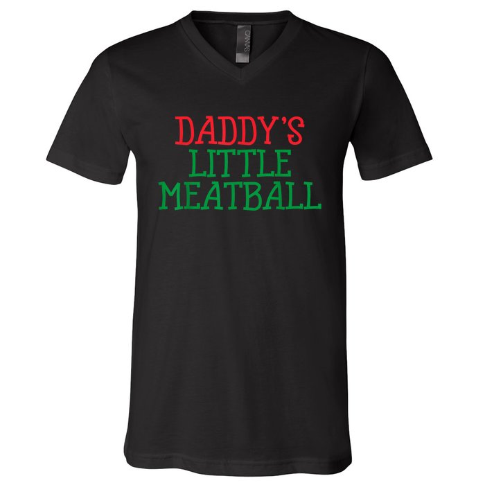 Funny Food Lovers Humor Daddys Little Meatball Gift V-Neck T-Shirt