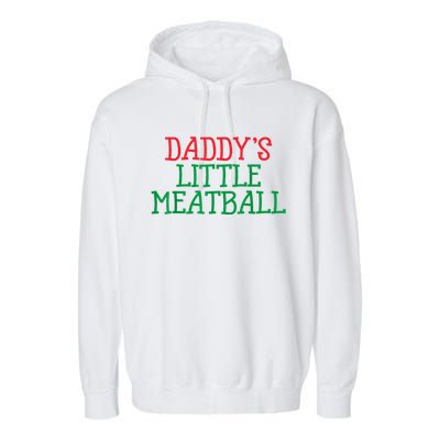 Funny Food Lovers Humor Daddys Little Meatball Gift Garment-Dyed Fleece Hoodie