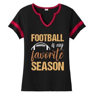 Funny Football Lover Sports Football Is My Favorite Season Meaningful Gift Ladies Halftime Notch Neck Tee