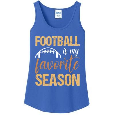 Funny Football Lover Sports Football Is My Favorite Season Meaningful Gift Ladies Essential Tank