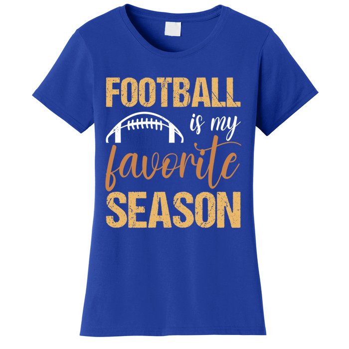 Funny Football Lover Sports Football Is My Favorite Season Meaningful Gift Women's T-Shirt