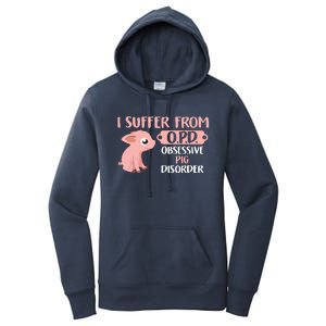 Funny Farm Life Pig Lovers Suffer From OPD Gift Tee Women's Pullover Hoodie