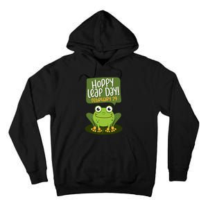 Funny Frog Lover Hoppy Leap Day February 29 Gift Tall Hoodie