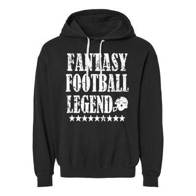 Fantasy Football Legend funny saying 's Garment-Dyed Fleece Hoodie