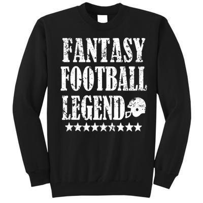 Fantasy Football Legend funny saying 's Tall Sweatshirt