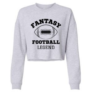 Fantasy Football Legend, Funny Fantasy Football, Fantasy Football Guru Cropped Pullover Crew