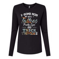 Funny FBomb Mom With Tattoos Pretty Eyes And Thick Thighs Womens Cotton Relaxed Long Sleeve T-Shirt