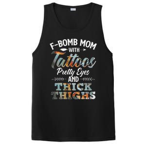 Funny FBomb Mom With Tattoos Pretty Eyes And Thick Thighs PosiCharge Competitor Tank