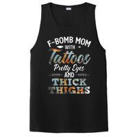 Funny FBomb Mom With Tattoos Pretty Eyes And Thick Thighs PosiCharge Competitor Tank