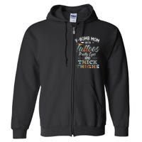 Funny FBomb Mom With Tattoos Pretty Eyes And Thick Thighs Full Zip Hoodie