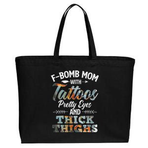 Funny FBomb Mom With Tattoos Pretty Eyes And Thick Thighs Cotton Canvas Jumbo Tote