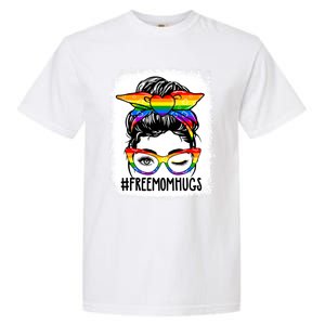 Funny Free Mom Hugs Messy Bun Lgbt Pride Month Rainbow Gift Garment-Dyed Heavyweight T-Shirt