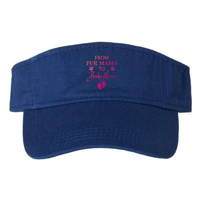 From Fur Mama To Mama Dog Cat Owner New Mom Pregnant Gift Valucap Bio-Washed Visor