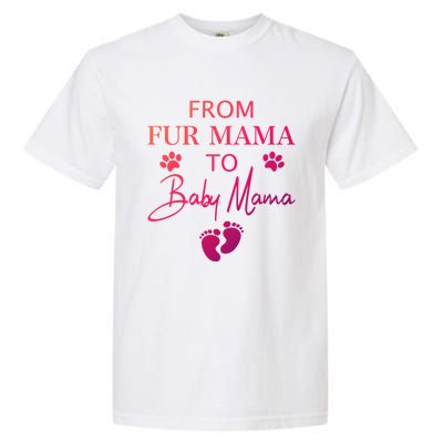 From Fur Mama To Mama Dog Cat Owner New Mom Pregnant Gift Garment-Dyed Heavyweight T-Shirt