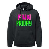 Fun Friday Motivational Positive Performance Fleece Hoodie