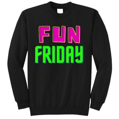 Fun Friday Motivational Positive Sweatshirt