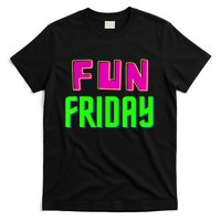 Fun Friday Motivational Positive T-Shirt