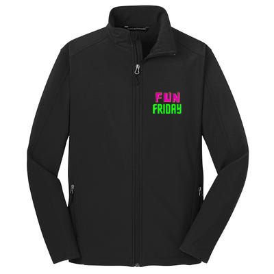 Fun Friday Motivational Positive Core Soft Shell Jacket