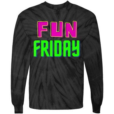 Fun Friday Motivational Positive Tie-Dye Long Sleeve Shirt