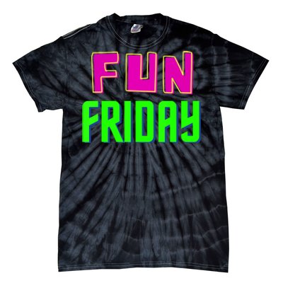 Fun Friday Motivational Positive Tie-Dye T-Shirt