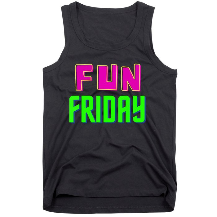 Fun Friday Motivational Positive Tank Top