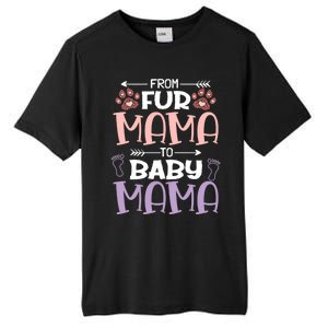 From Fur Mama To Mama Design Mom To Be Gift Tall Fusion ChromaSoft Performance T-Shirt