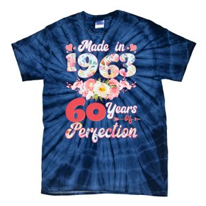 Flower Floral Made In 1963 60 Years Of Perfection Tie-Dye T-Shirt