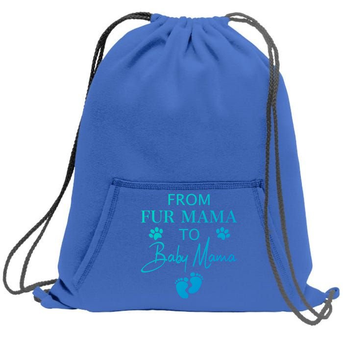 From Fur Mama To Mama Dog Cat Owner New Mom Pregnant Gift Sweatshirt Cinch Pack Bag