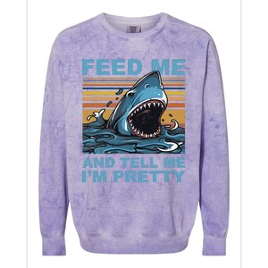 Funny Feed Me And Tell Me IM Pretty Shark Ocean Biologists Colorblast Crewneck Sweatshirt