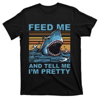 Funny Feed Me And Tell Me IM Pretty Shark Ocean Biologists T-Shirt