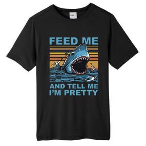 Funny Feed Me And Tell Me IM Pretty Shark Ocean Biologists Tall Fusion ChromaSoft Performance T-Shirt