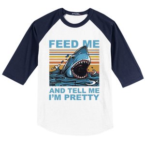 Funny Feed Me And Tell Me IM Pretty Shark Ocean Biologists Baseball Sleeve Shirt