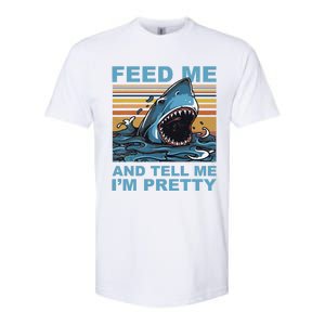 Funny Feed Me And Tell Me IM Pretty Shark Ocean Biologists Softstyle CVC T-Shirt