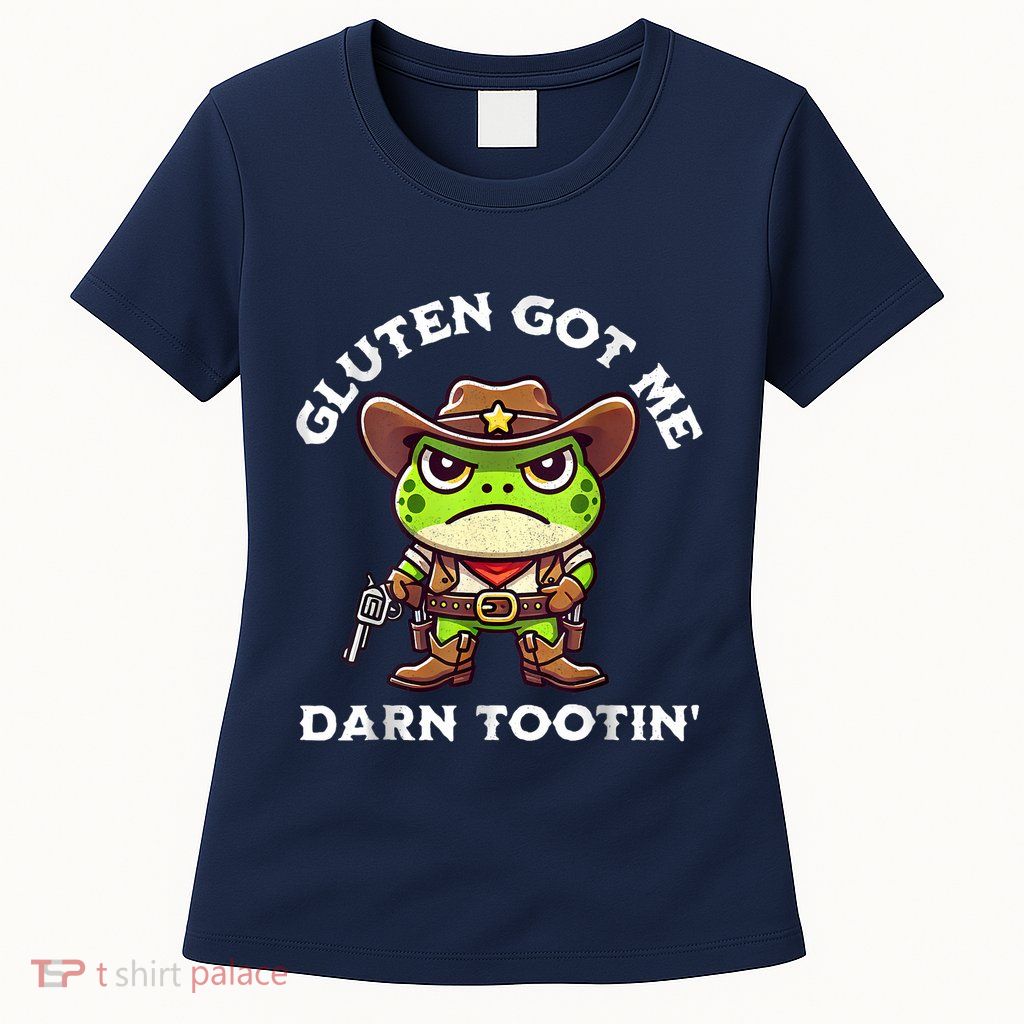 Funny Frog Meme Gluten Got Me Darn Tootin Gluten Free Diet Womens T-Shirt