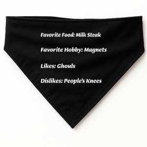 Favorite Food Milk Steak Favorite Hobby Magnets Likes Ghouls Dislikes Peoples USA-Made Doggie Bandana