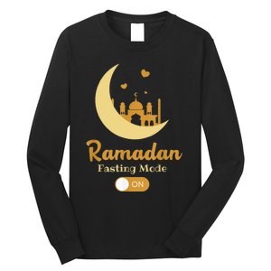 Funny Fasting Mode Ramadan On Cool Islamic Fasting For Long Sleeve Shirt