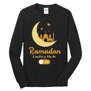 Funny Fasting Mode Ramadan On Cool Islamic Fasting For Tall Long Sleeve T-Shirt