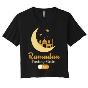 Funny Fasting Mode Ramadan On Cool Islamic Fasting For Women's Crop Top Tee