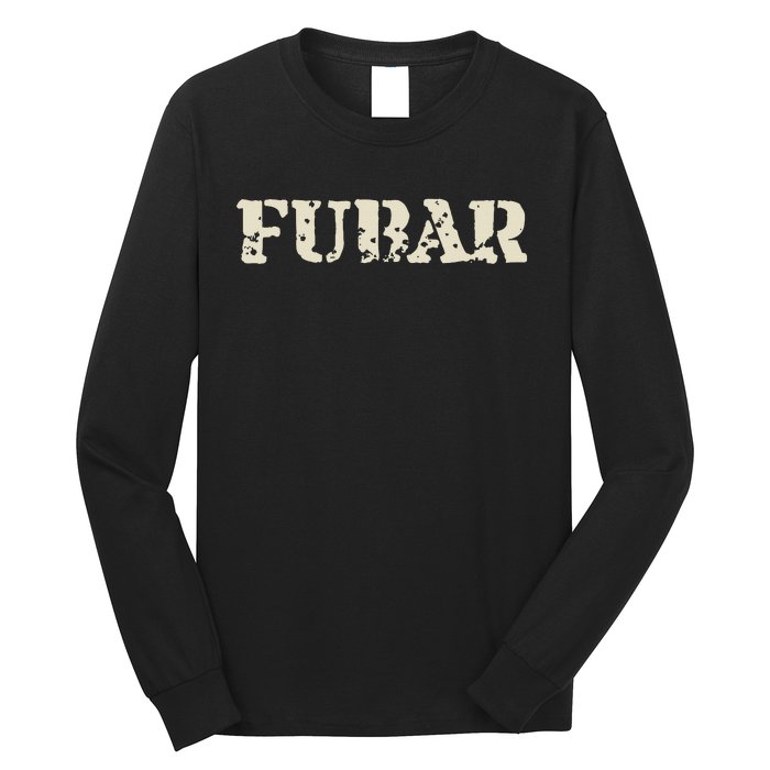 Fubar Funny Military Slang Design Long Sleeve Shirt