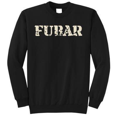 Fubar Funny Military Slang Design Sweatshirt