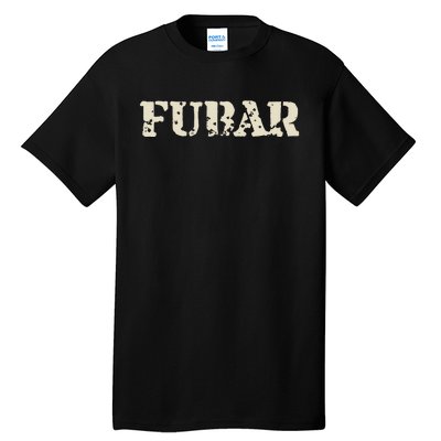 Fubar Funny Military Slang Design Tall T-Shirt