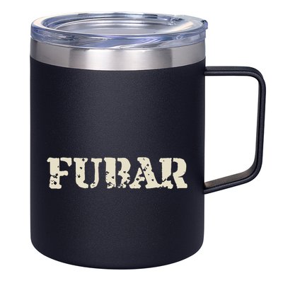 Fubar Funny Military Slang Design 12oz Stainless Steel Coffee Mug